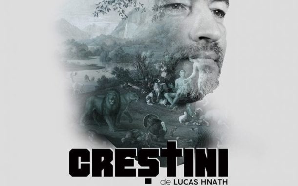 „Creștini”, în premieră la Oradea