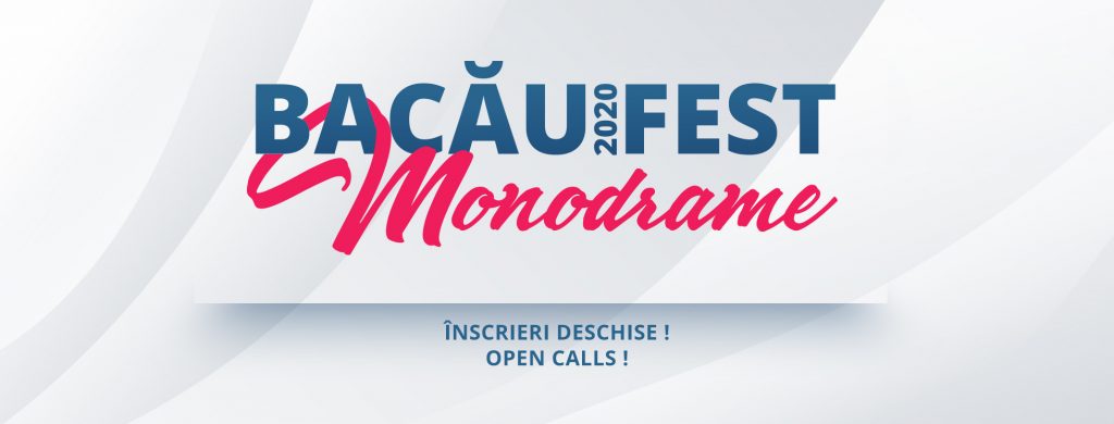 Festivalul Internaţional al Recitalurilor Dramatice „BACĂU FEST – MONODRAME” așteaptă concurenți