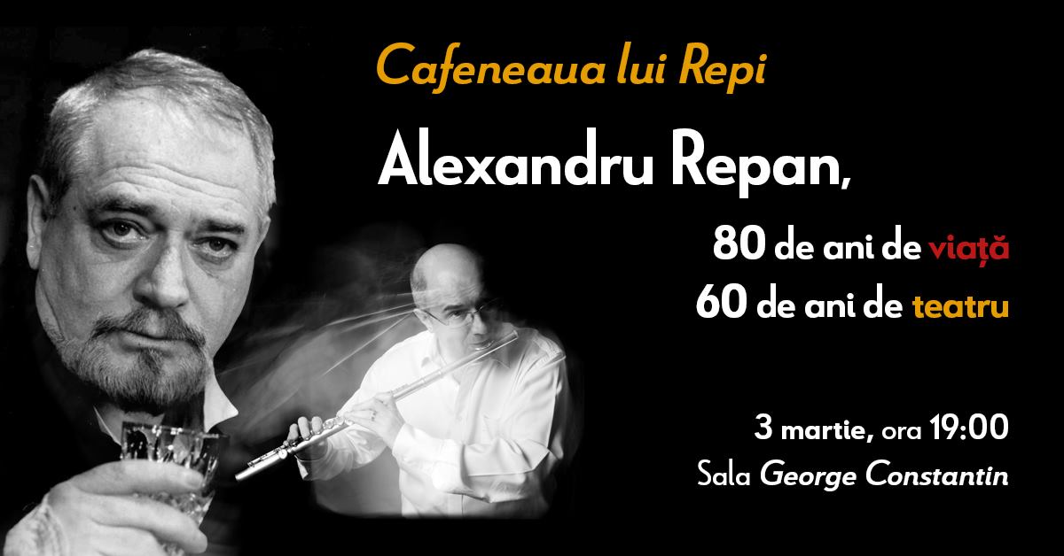 Alexandru Repan, 80 de ani de viață, 60 de ani de teatru