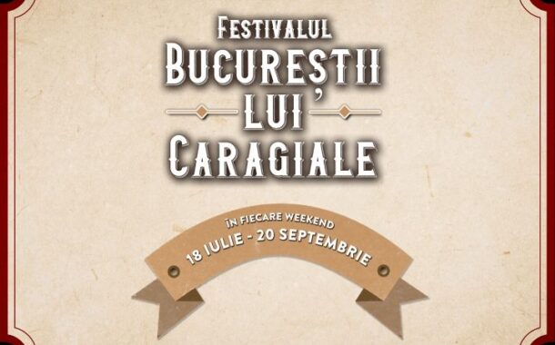 Spectacole în aer liber la „Bucureștii lui Caragiale”