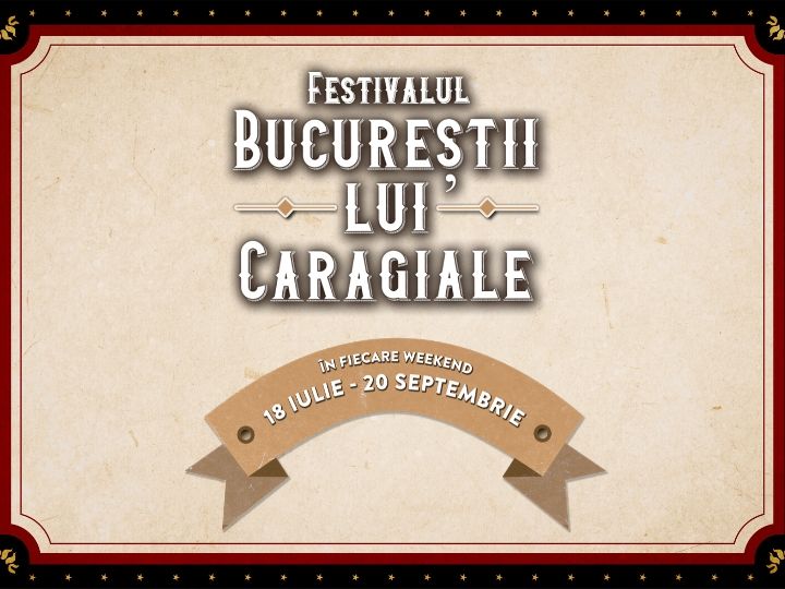 Spectacole în aer liber la „Bucureștii lui Caragiale”