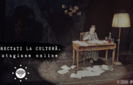 „Conectați la cultură. O stagiune online” la Teatrul Dramaturgilor Români