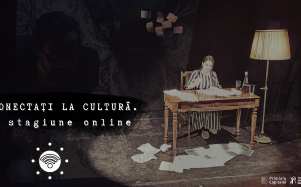 „Conectați la cultură. O stagiune online” la Teatrul Dramaturgilor Români