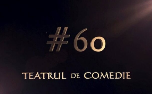 Teatrul de Comedie împlinește 60 de ani