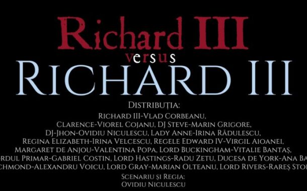 „Richard III versus RICHARD III”, un spectacol nou la Teatrul Mic